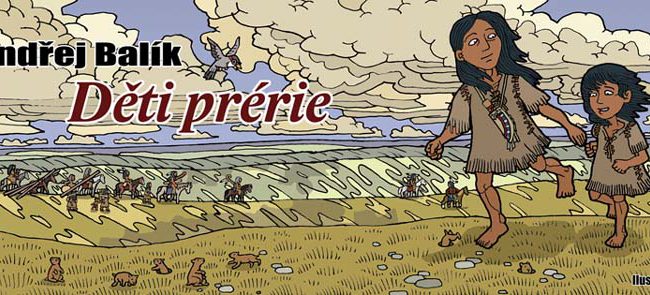 Děti prérie - knížka plná příběhů dvou malých indiánek
