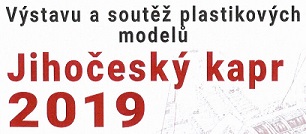 Modelářská soutěž Jihočeský kapr 2019 a výstava plastikových modelů jihočeských modelářů